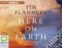 Here on Earth (CD Audiobook) libro in lingua di Flannery Tim