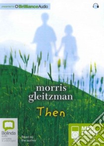 Then (CD Audiobook) libro in lingua di Gleitzman Morris