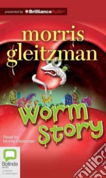 Worm Story (CD Audiobook) libro in lingua di Gleitzman Morris