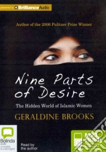 Nine Parts of Desire (CD Audiobook) libro in lingua di Brooks Geraldine