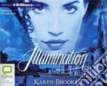 Illumination (CD Audiobook) libro in lingua di Brooks Karen, Oxer Eloise (NRT)