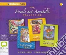 The Piccolo and Annabelle Collection (CD Audiobook) libro in lingua di Axelsen Stephen, McGeagh Stanley (NRT)