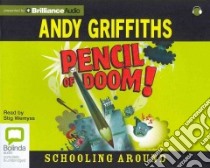 Pencil of Doom! (CD Audiobook) libro in lingua di Griffiths Andy, Wemyss Stig (NRT)