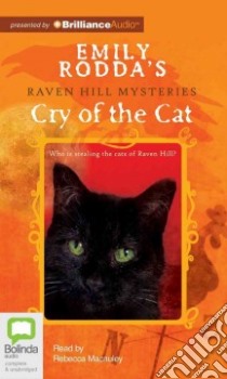 Cry of the Cat (CD Audiobook) libro in lingua di Rodda Emily, Macauley Rebecca (NRT)