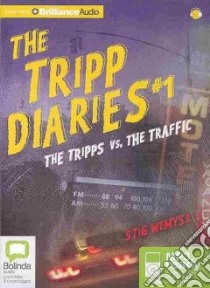 The Tripps vs. The Traffic (CD Audiobook) libro in lingua di Wemyss Stig