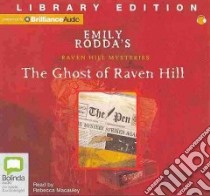 The Ghost of Raven Hill (CD Audiobook) libro in lingua di Rodda Emily, Macauley Rebecca (NRT)