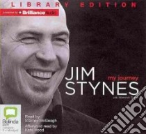 My Journey (CD Audiobook) libro in lingua di Stynes Jim, McGeagh Stanley (NRT), Hood Kate (AFT)