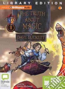 The Truth About Magic (CD Audiobook) libro in lingua di Luckett Dave, McGeagh Stanley (NRT)