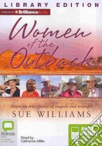 Women of the Outback (CD Audiobook) libro in lingua di Williams Sue, Milte Catherine (NRT)