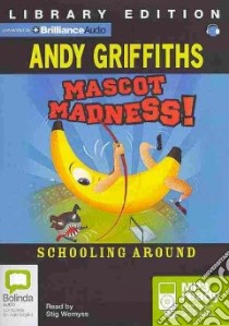 Mascot Madness (CD Audiobook) libro in lingua di Griffiths Andy, Wemyss Stig (NRT)
