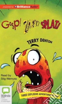 Gasp! Zapt! Splat! (CD Audiobook) libro in lingua di Denton Terry, Wemyss Stig (NRT)