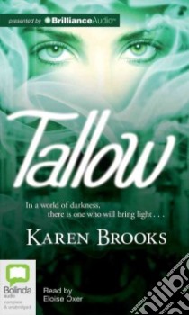 Tallow (CD Audiobook) libro in lingua di Brooks Karen, Oxer Eloise (NRT)