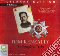The People's Train (CD Audiobook) libro in lingua di Keneally Thomas, Tredinnick David (NRT)