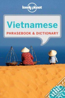 Lonely Planet Vietnamese Phrasebook & Dictionary libro in lingua di Vladisavljevic Branislava (EDT)