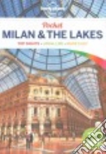 Lonely Planet Pocket Milan & the Lakes libro in lingua di Hardy Paula