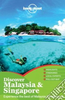 Lonely Planet Discover Malaysia & Singapore libro in lingua di Richmond Simon, Bonetto Cristian, Brash Celeste, Brown Joshua Samuel, Bush Austin