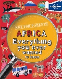 Lonely Planet Not-for-Parents Africa libro in lingua di Gifford Clive