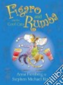 Figaro and Rumba and the Cool Cats libro in lingua di Fienberg Anna, King Stephen Michael (ILT)