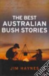 Best Australian Bush Stories libro in lingua di Haynes Jim