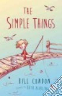 The Simple Things libro in lingua di Condon Bill, Norling Beth (ILT)