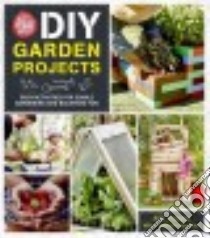 The Little Veggie Patch Co. DIY Garden Projects libro in lingua di Pember Matt, Seitchik-reardon Dillon