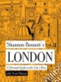 Shannon Bennett's London libro in lingua di Bennet Shannon