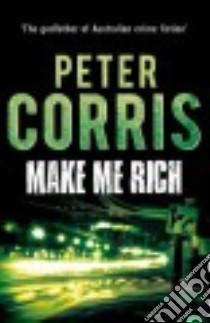 Make Me Rich libro in lingua di Corris Peter