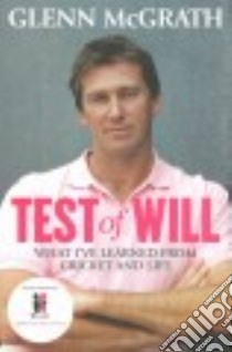 Test of Will libro in lingua di Mcgrath Glenn
