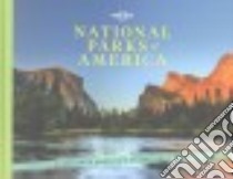 National Parks of America libro in lingua di Balfour Amy, Ohlsen Becky, McCarthy Carolyn, Matchar Emily, Benchwich Greg