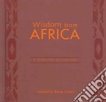 Wisdom From Africa libro in lingua di Stewart Dianne (COM), Swanson Caine (ILT)