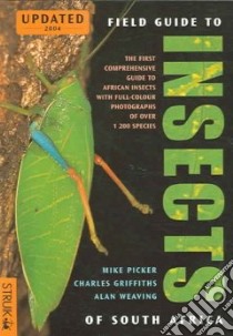 Field Guide To Insects Of South Africa, 2004 libro in lingua di Picker Mike, Griffiths Charles, Weaving Alan