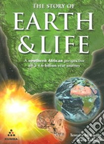 The Story of Earth & Life libro in lingua di Mccarthy Terance, Rubidge Bruce