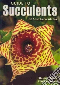 Guide to Succulents of Southern Africa libro in lingua di Smith Gideon, Crouch Neil