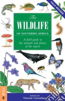 The Wildlife of Southern Africa libro in lingua di Carruthers Vincent (EDT)