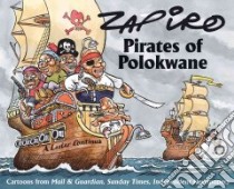 Pirates of Polokwane libro in lingua di Shapiro Jonathan (ILT)
