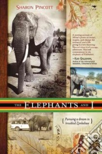 The Elephants and I libro in lingua di Pincott Sharon