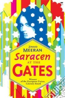Saracen at the Gates libro in lingua di Meeran Zinaid