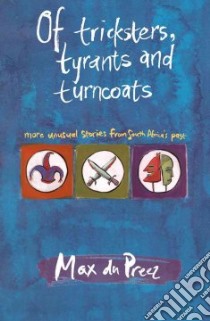Of Tricksters, Tyrants and Turncoats libro in lingua di Du Preez Max