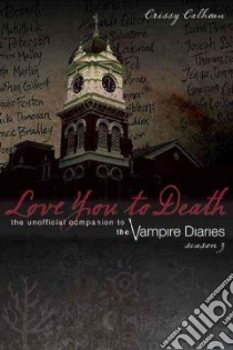 Love You to Death, Season 3 libro in lingua di Calhoun Crissy