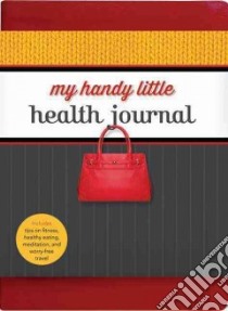My Handy Little Health Journal libro in lingua di Alton Mary Anne, Craan Tania