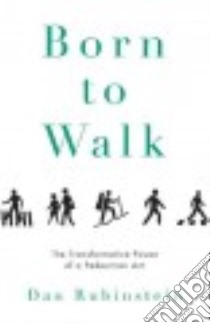 Born to Walk libro in lingua di Rubinstein Dan