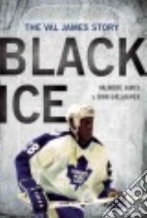 Black Ice libro in lingua di James Val, Gallagher John