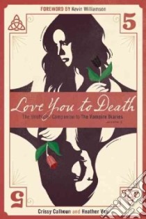 Love You to Death libro in lingua di Calhoun Crissy, Vee Heather, Williamson Kevin (FRW)