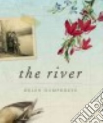The River libro in lingua di Humphreys Helen, Baldwin Tama (PHT)