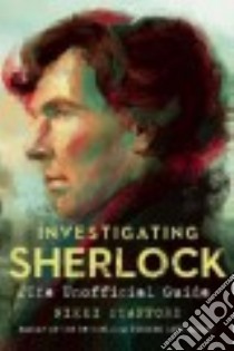 Investigating Sherlock libro in lingua di Stafford Nikki