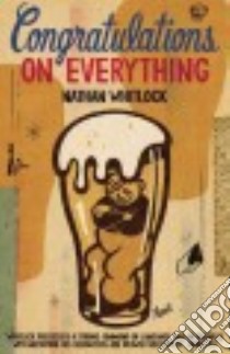 Congratulations on Everything libro in lingua di Whitlock Nathan