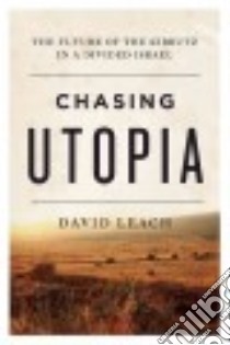 Chasing Utopia libro in lingua di Leach David