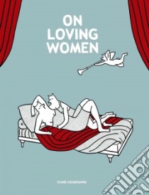 On Loving Women libro in lingua di Obomsawin Diane, Dascher Helge (TRN)