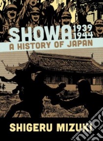 Showa 1939-1944 libro in lingua di Mizuki Shigeru, Davisson Zack (TRN)