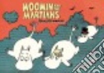 Moomin and the Martians libro in lingua di Jansson Tove